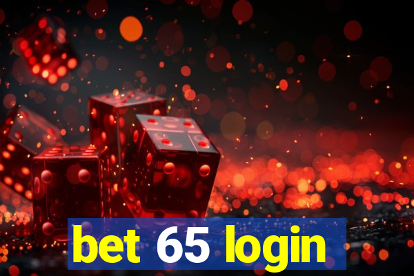 bet 65 login